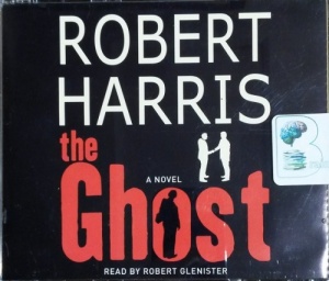 The Ghost written by Robert Harris performed by Robert Glenister  on CD (Abridged)